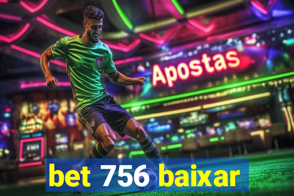 bet 756 baixar